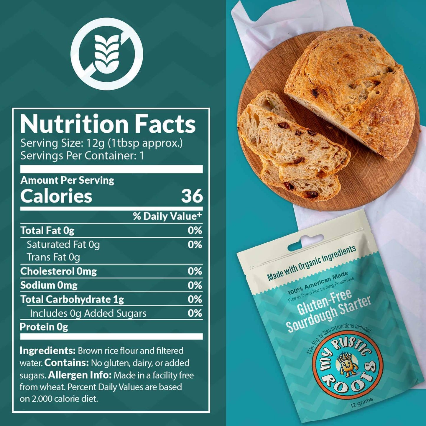 Nutrition facts for Organic, Non GMO GLUTEN FREE Sourdough Starter 12 gram with serving details and calories.